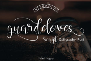 Guardeloves Script: The Elegant, Effortless Font That Elevates Real Design Work